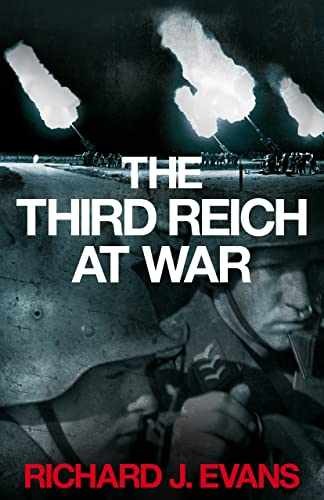 The Third Reich at War 1939-1945 – Hardcover, by Richard J. Evans – Very Good u