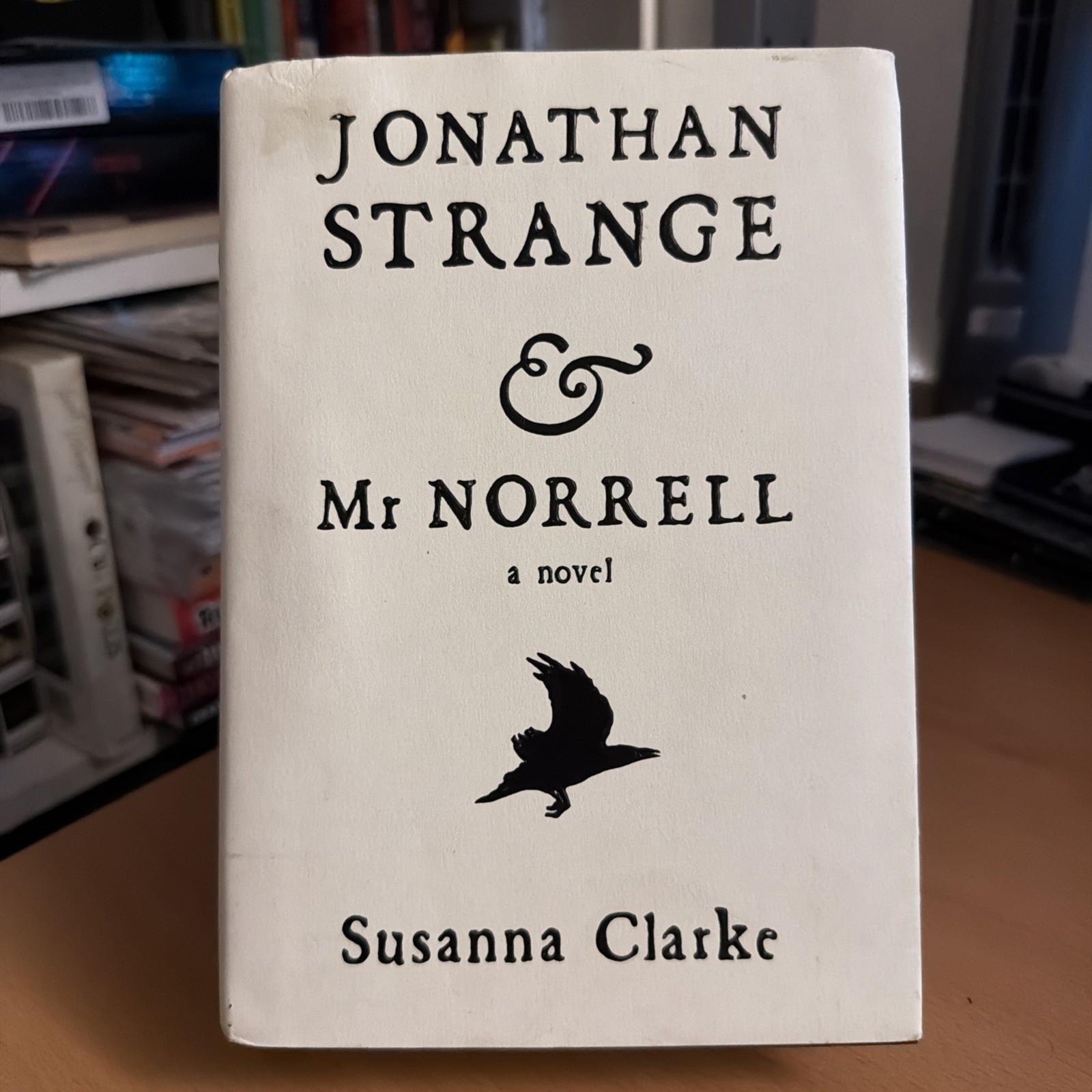 Jonathan Strange & Mr Norrell – Susanna Clarke – First U.S. Edition 2004 HC w/DJ