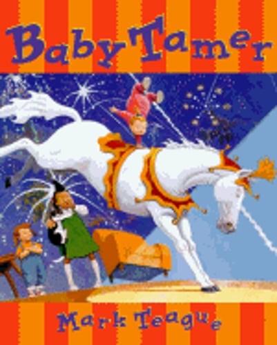 Baby Tamer by Mark Teague: Used