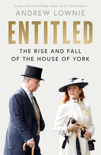 Entitled: The Rise and Fall of the House of York, … by Lownie, Andrew Hardback