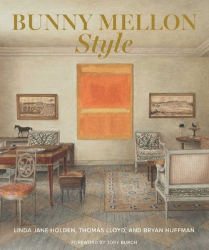 Bunny Mellon Style by Holden, Linda Jane [Hardback]