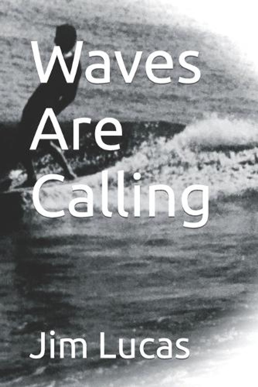 Waves Are Calling by Jim Lucas (English) Paperback Book