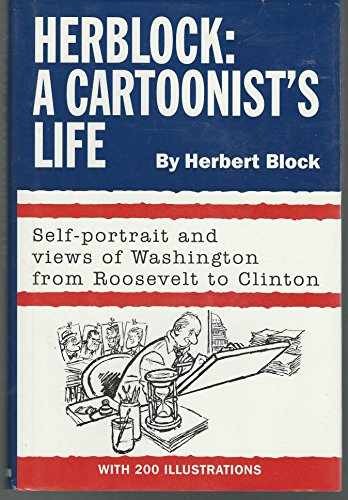 Herblock: A Cartoonist’s Life – Hardcover, by Block Herbert – Very Good z