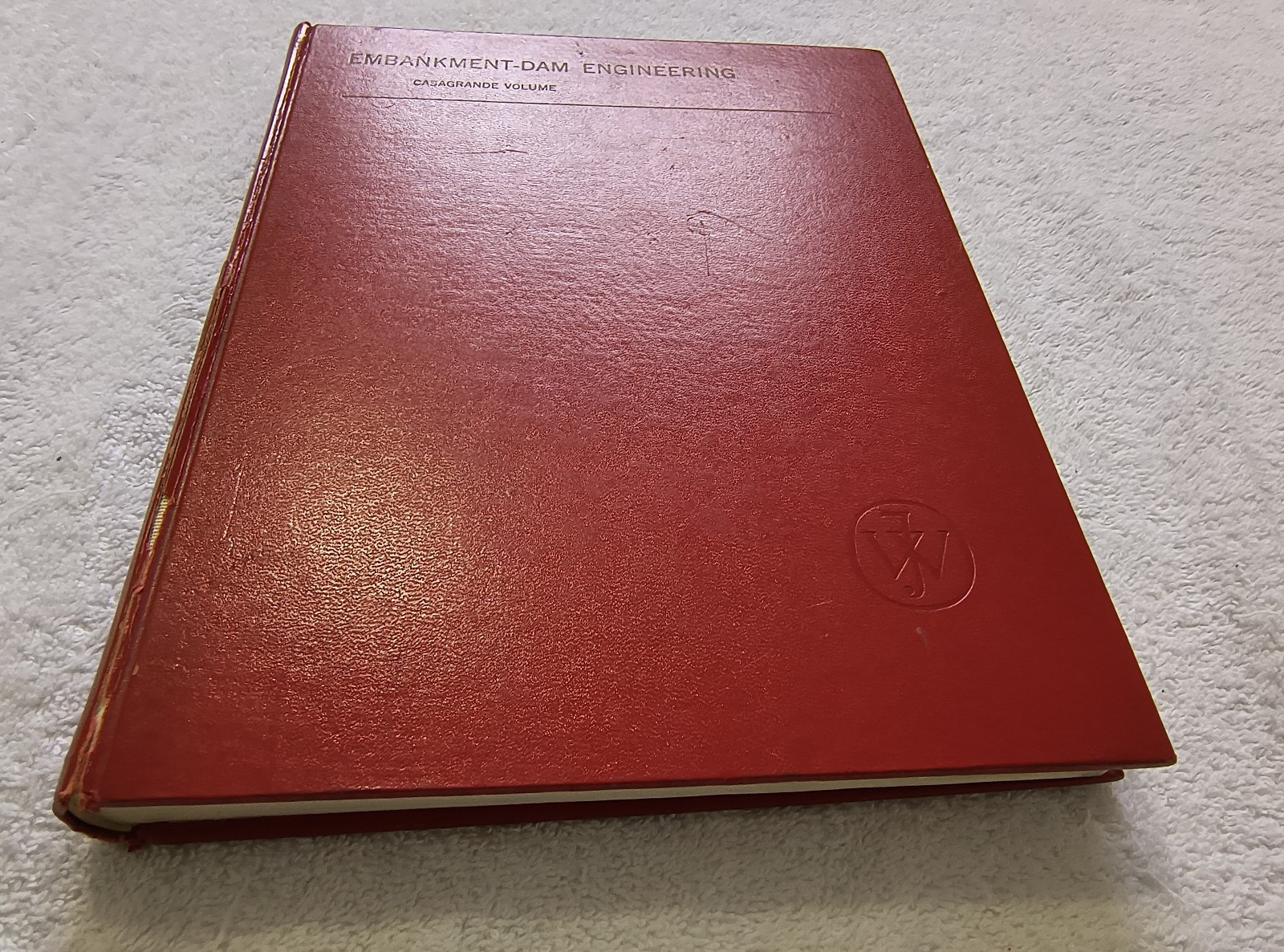 Embankment Dam Engineering Casagrande Volume Ronald C Hirschfeld Geotechnics