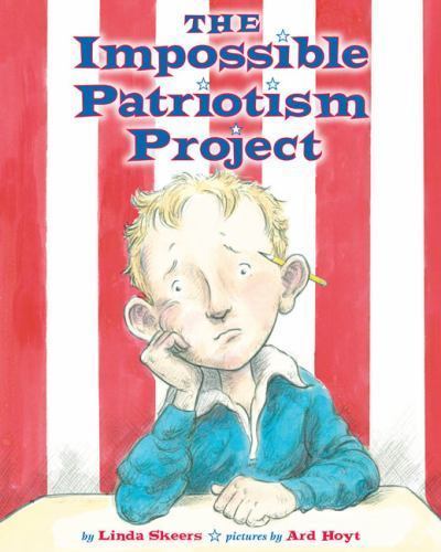 The Impossible Patriotism Project – 0803731388, Linda Skeers, hardcover, new