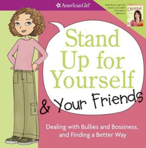 Stand Up for Yourself and Your Friends: Dealing with Bullies and Bos – VERY GOOD