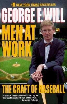 Men at Work by George F. Will