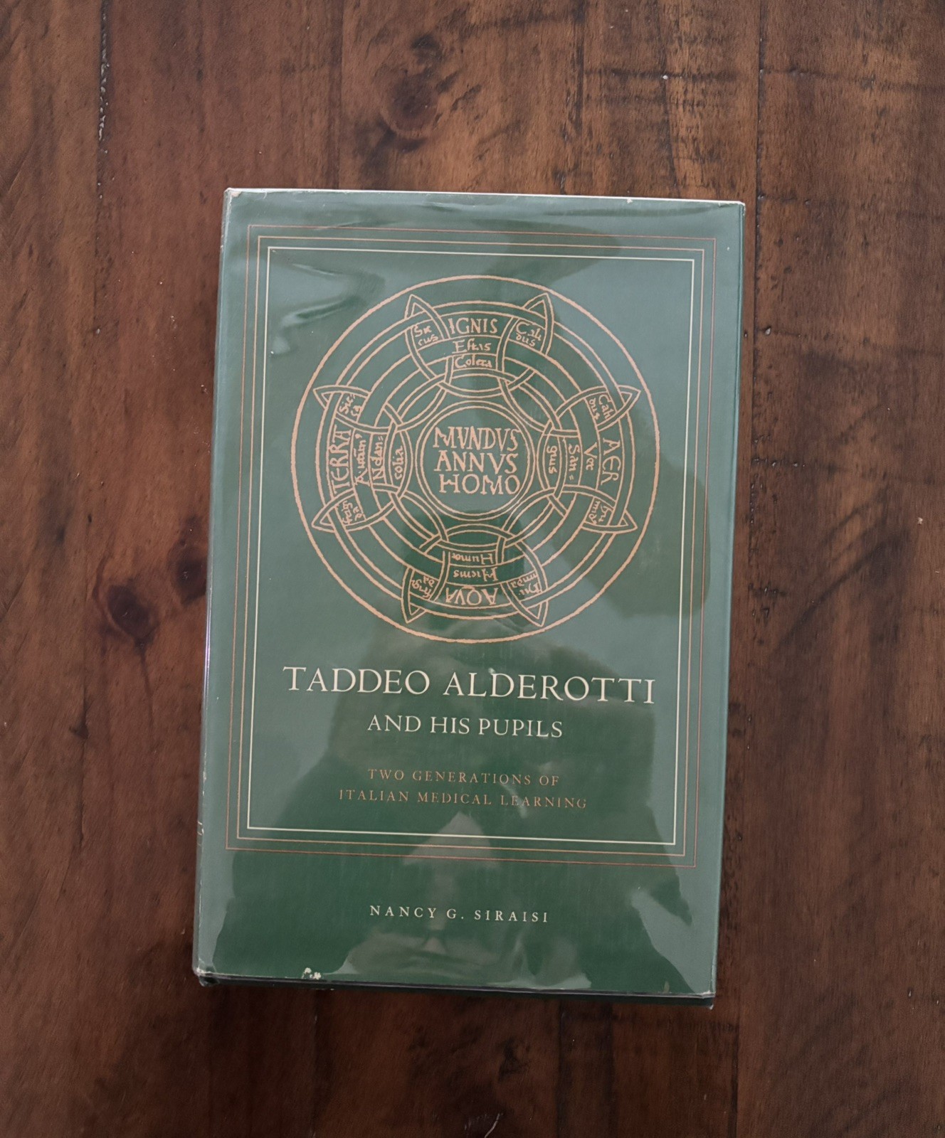 Taddeo Alderotti and His Pupils by Nancy G. Siraisi *MEDIEVAL MEDICINE*