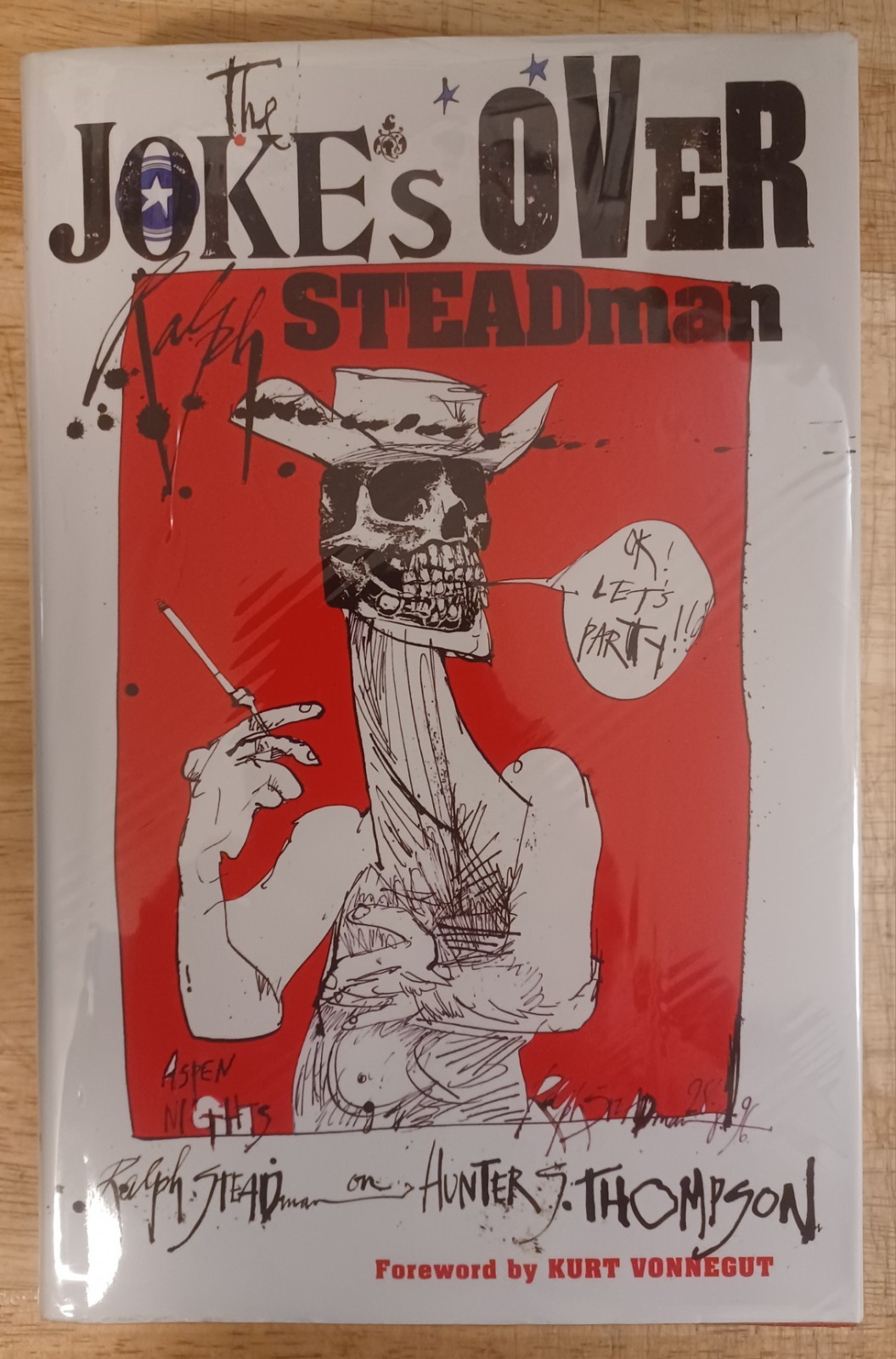 The Joke’s Over, Ralph Steadman. Hunter Thompson Memoir. 1st Printing Hardcover.