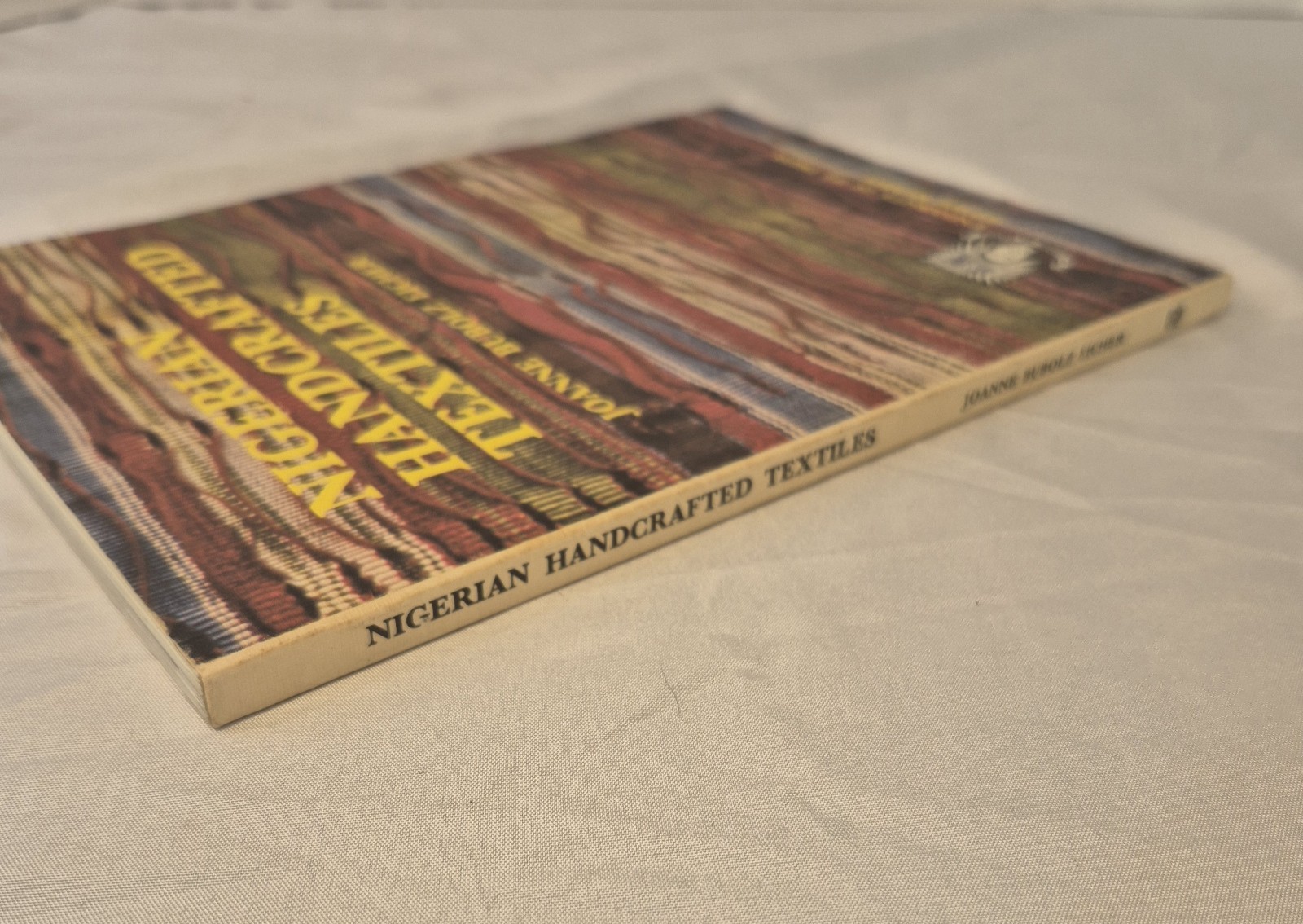Nigerian Handcrafted Textiles By Joanne Bubolz Eicher 1976 Paperback SIGNED