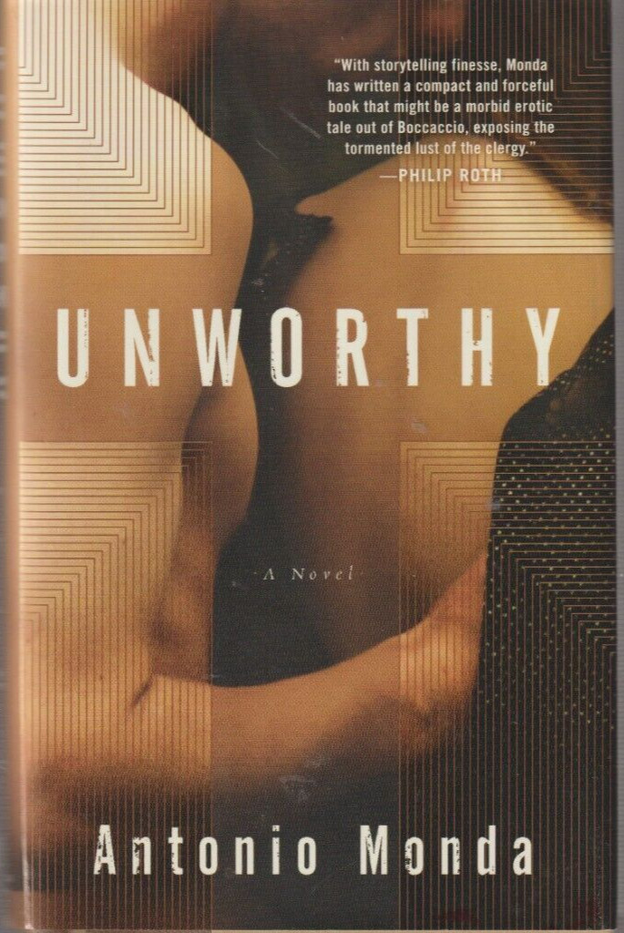 Unworthy by Antonio Monda Hardcover New