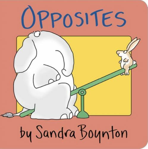 Opposites – board book, Sandra Boynton, 0671449036
