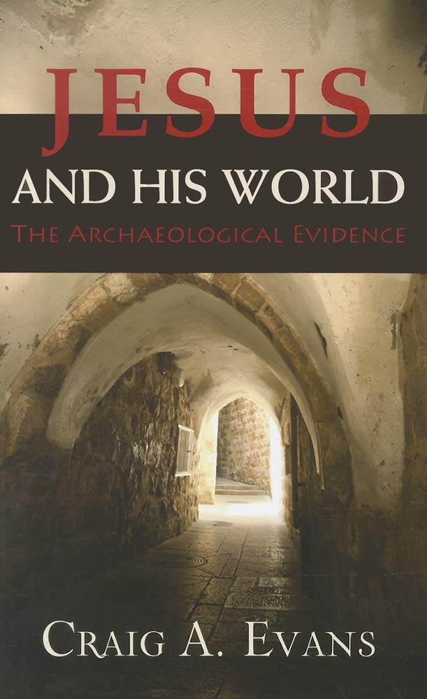 Jesus and His World: The Archaeological Evidence – Evans, Craig A. – Good – …