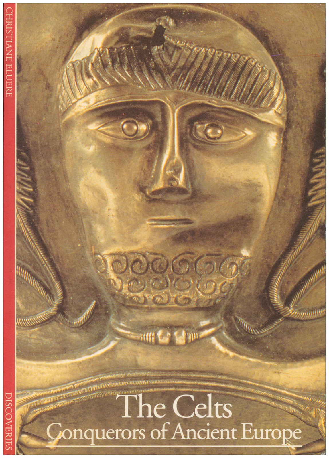 The Celts: Conquerors of Ancient Europe (Discoveries)
