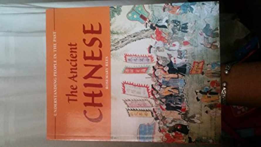 The Ancient Chinese (Understanding – Paperback, by Rees Rosemary – Very Good