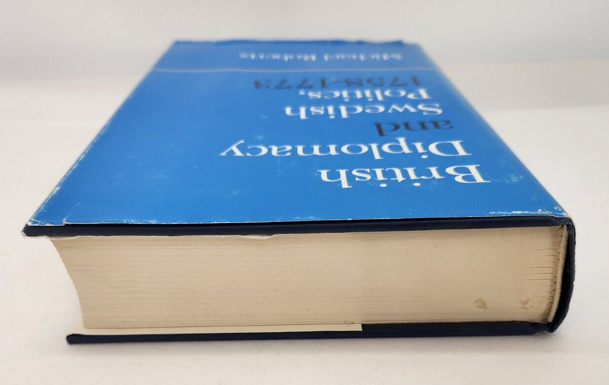 British Diplomacy And Swedish Politics, 1758-1773 by Michael Roberts 1980 HC