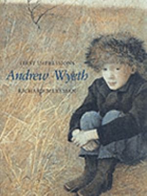 First Impressions: Andrew Wyeth by Richard Meryman