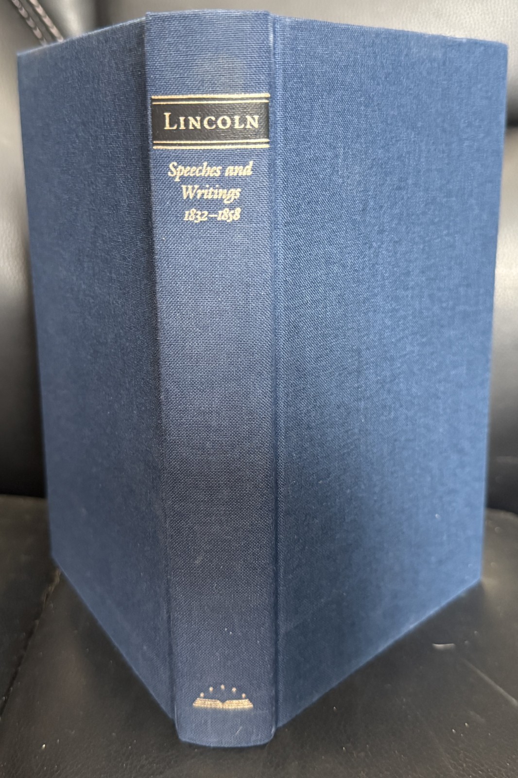 Lincoln : Speeches And Writings 1832-1858, The Library of America HC W/ Slipcase
