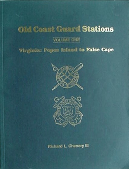 OLD COAST GUARD STATIONS OF VIRGINIA (POPES ISLAND TO FALSE CAPE), 1998 BOOK