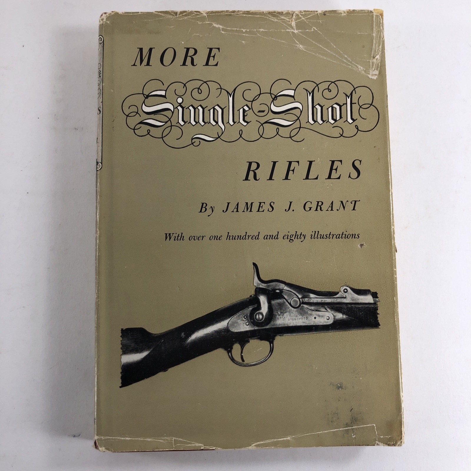 More Single Shot Rifles by James Grant – 1959 – William Morrow Co. NY