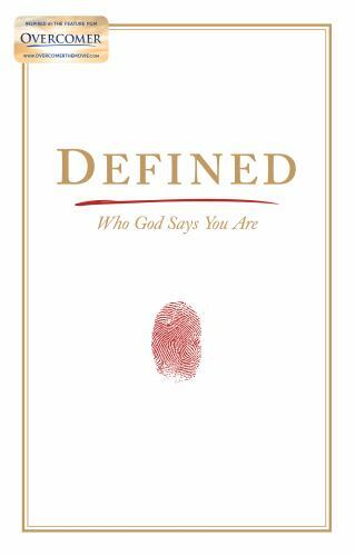Defined: Who God Says You Are by Kendrick, Stephen; Kendrick, Alex