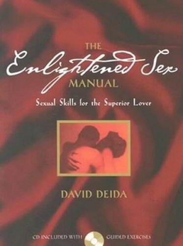 The Enlightened Sex Manual & audio CD – Hardcover By Deida, David – VERY GOOD