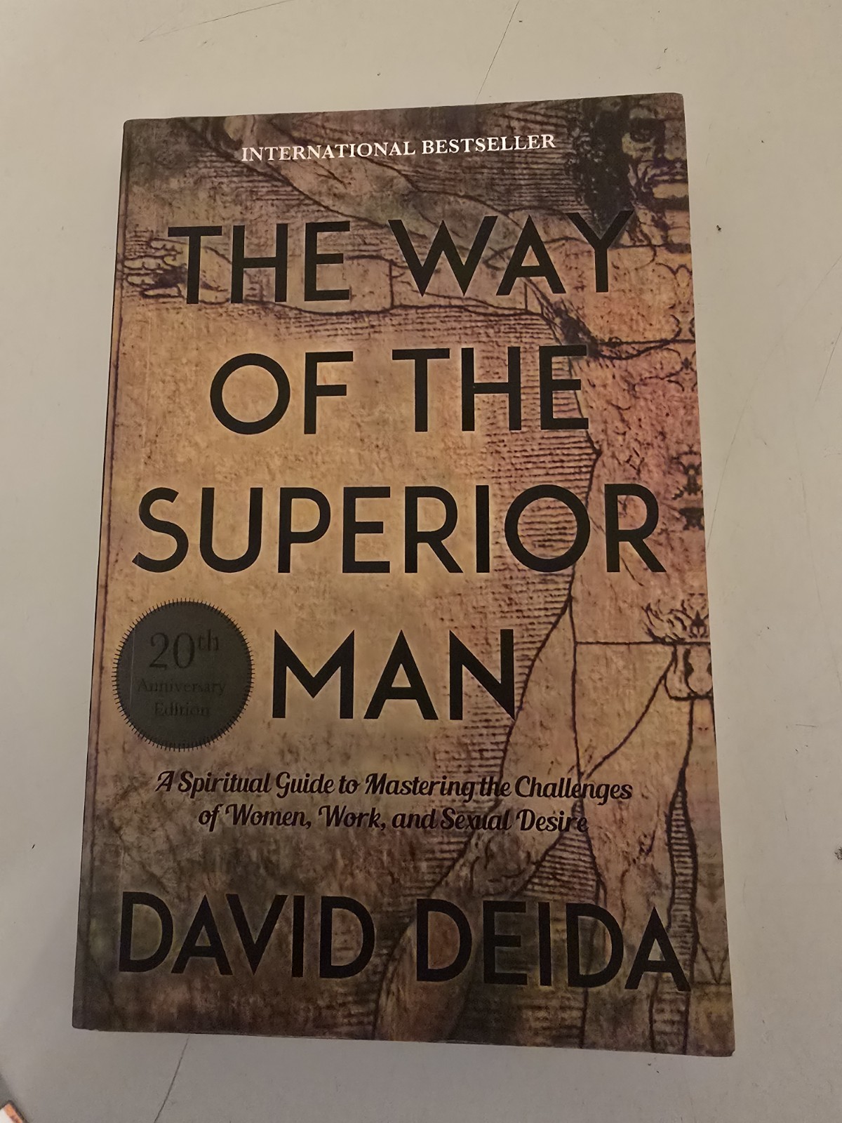 Brand New : The Way of the Superior Man by David Deida 9781622038329