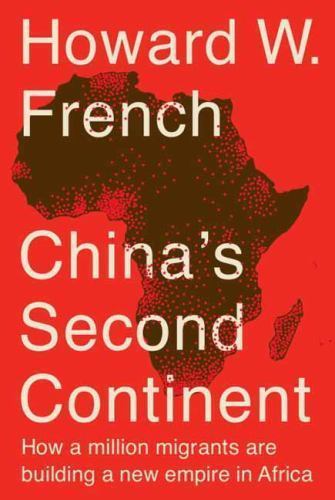 China’s Second Continent : How a Million Migrants Are Building a New Empire…