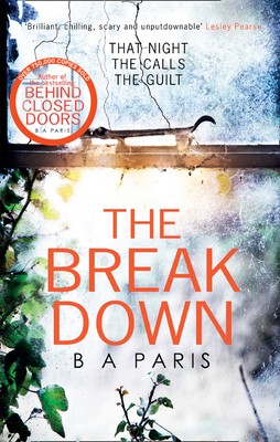 The Break Down [Paperback] [Feb 09, 2017] B. A. Paris by PARIS B A