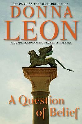 A Question of Belief; The Commissario Guido B- hardcover, 0802119425, Donna Leon
