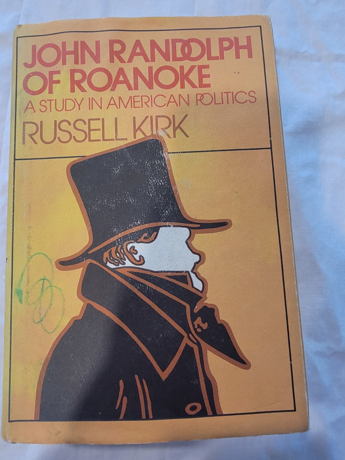 John Randolph of Roanoke Russell Kirk 1978 Liberty Press HB/DJ