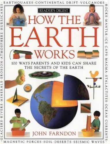 How the Earth Works; How It Works – 9780895774118, hardcover, John Farndon, new