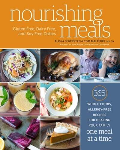 Nourishing Meals: 365 Whole Foods, Allergy-Free Recipes for Healing Your Family