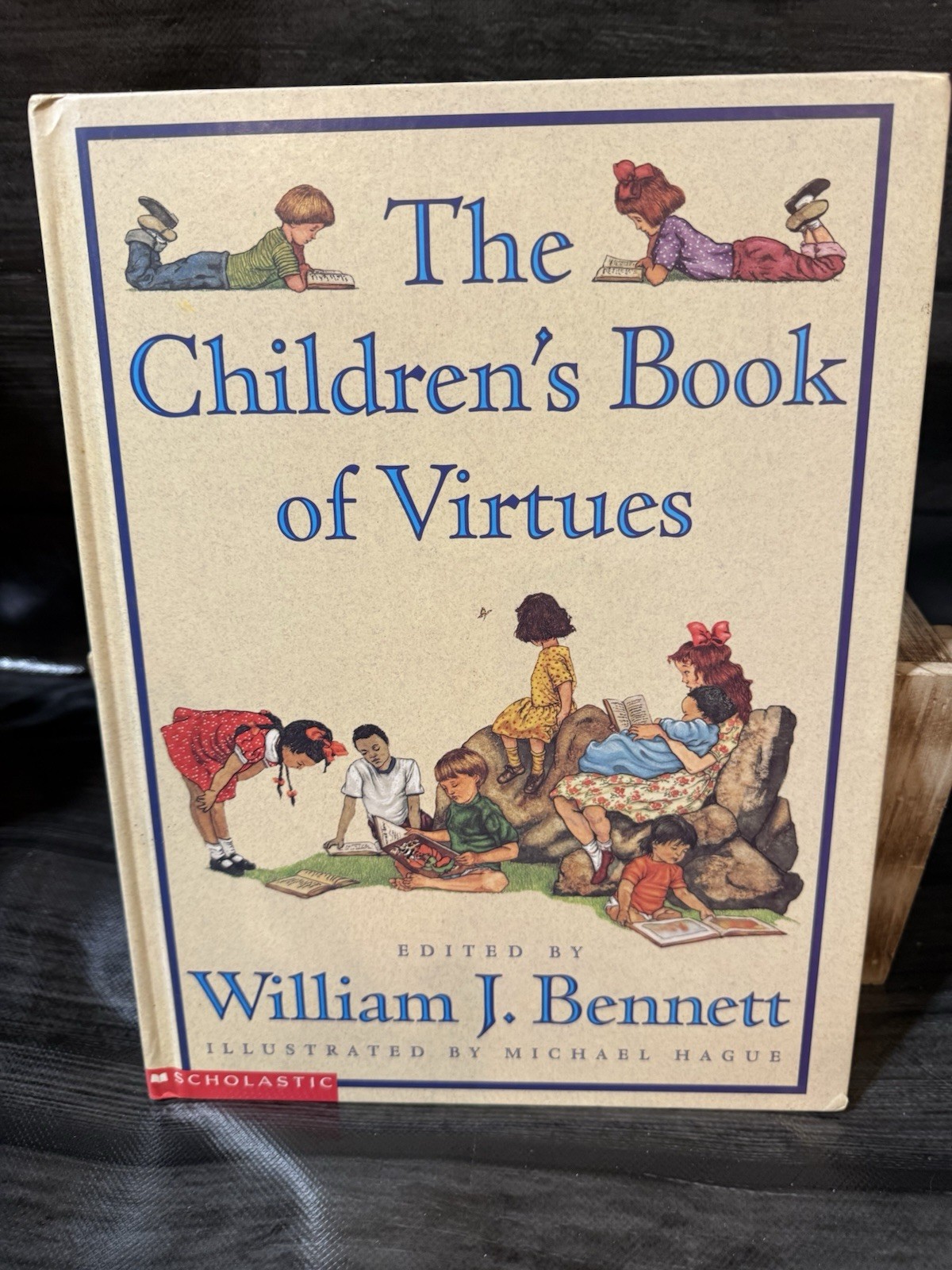 Children’s Book of Virtues by William J. Bennett and Michael Hague 1995 Vintage