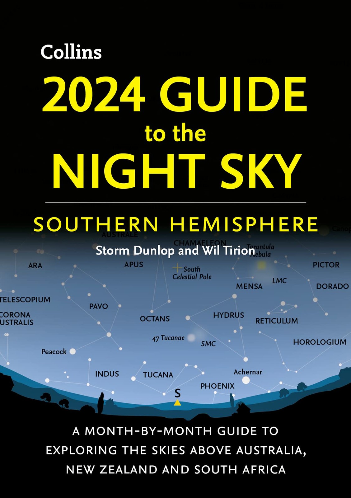 2024 Guide to the Night Sky Southern Hemisphere: A Month-By-Mont