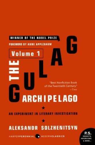 The Gulag Archipelago Volume 1: An Experiment in Literary Investigation – GOOD