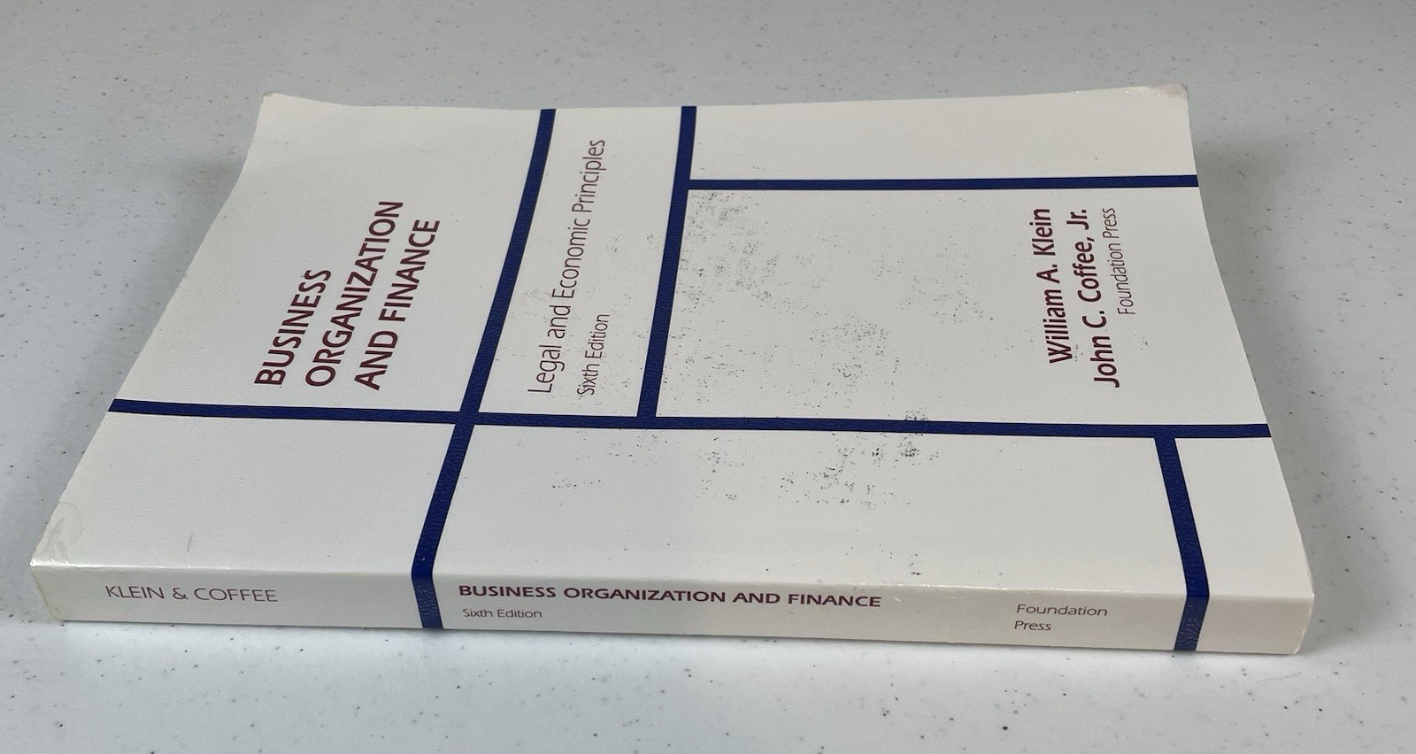 Business Organization and Finance: Legal and Economic Principles Sixth Edition
