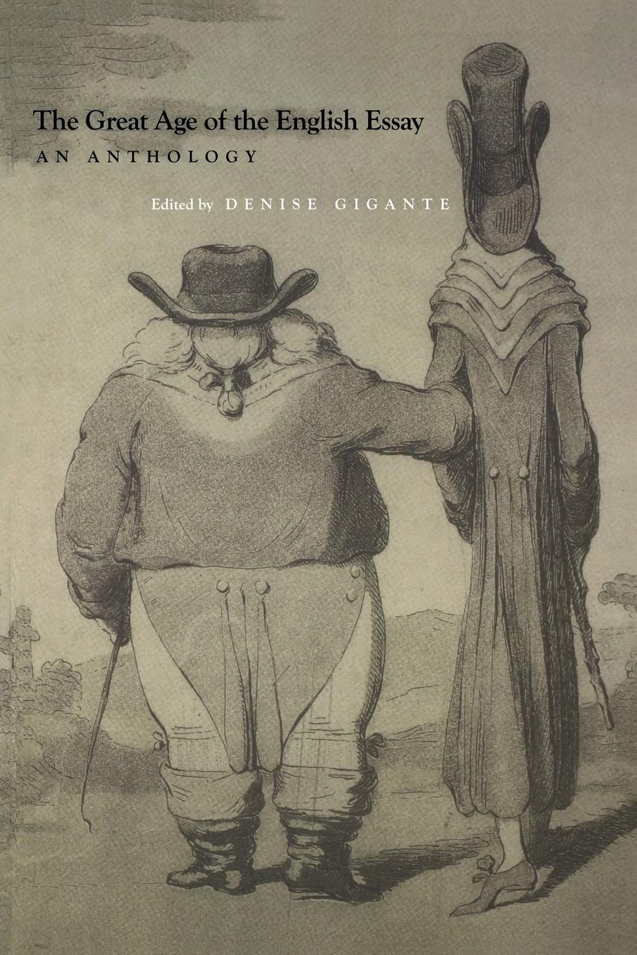 Great Age of the English Essay – Denise Gigante, Yale University Press
