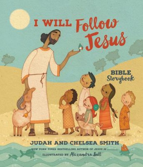 I Will Follow Jesus Bible Storybook Hardcover Judah Smith