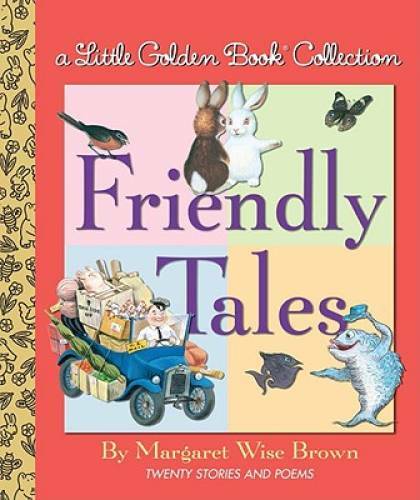 Friendly Tales (Little Golden Book Treasury) – Hardcover – GOOD