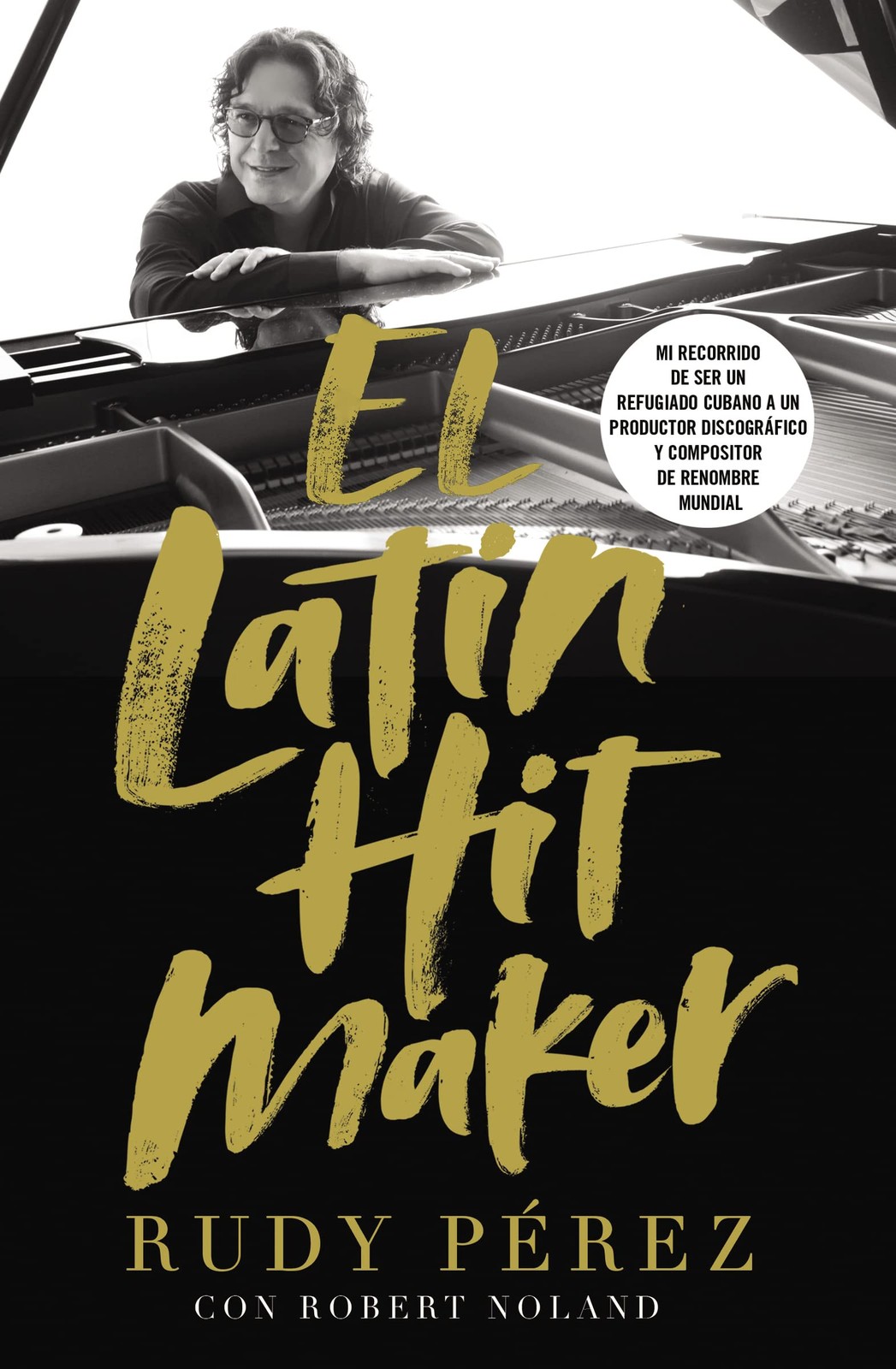 El Latin Hit Maker: Mi recorrido de ser un refugiado cubano a un productor d…
