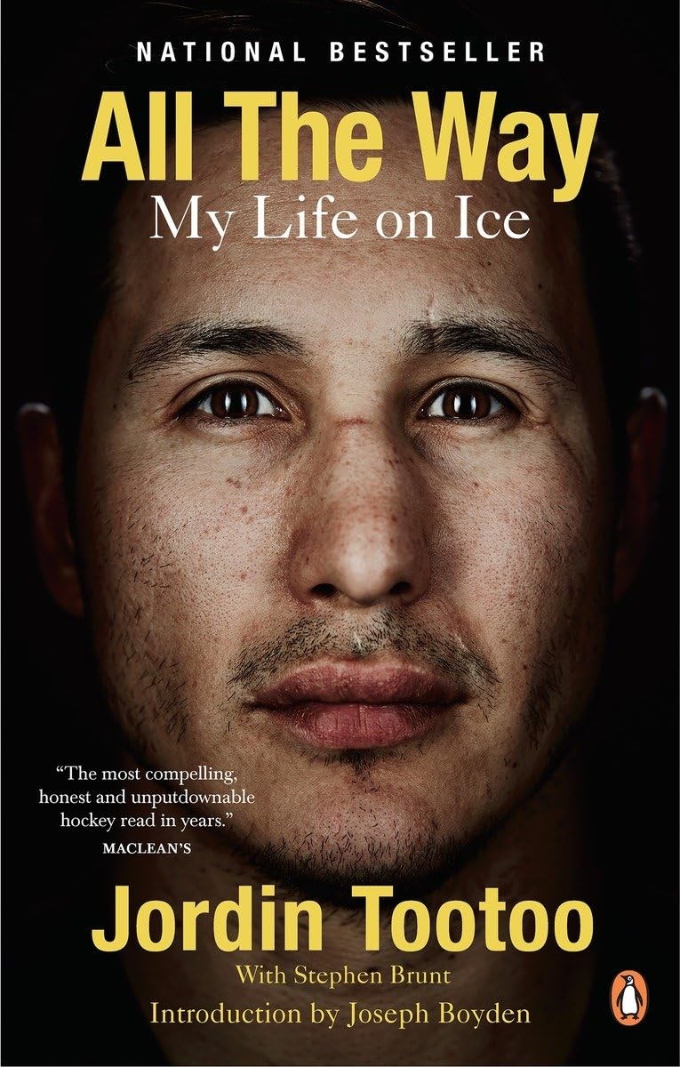 All the Way: My Life on Ice – paperback Tootoo, Jordin