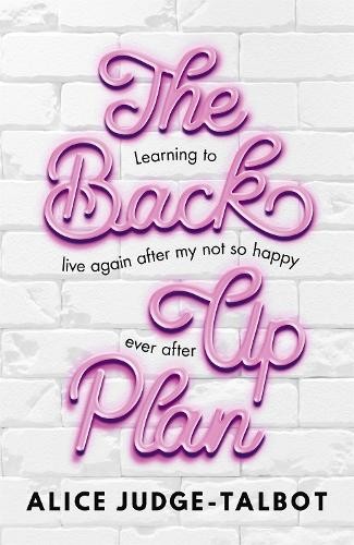 Alice Judge-Talbot The Back-Up Plan (Hardback)