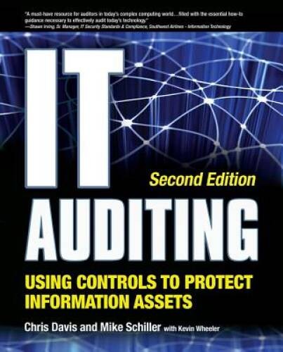 IT Auditing Using Controls to Protect Information Assets, 2nd Edition (Ne – GOOD
