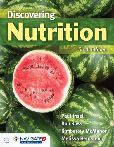 Discovering Nutrition: LOOSE LEAF EDITION, Bernstein, Melissa,McMahon, Kimberley
