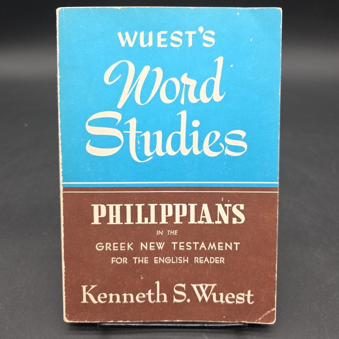 Word Studies: Philippians in the Greek New Testament Paperback Kenneth S. Wuest