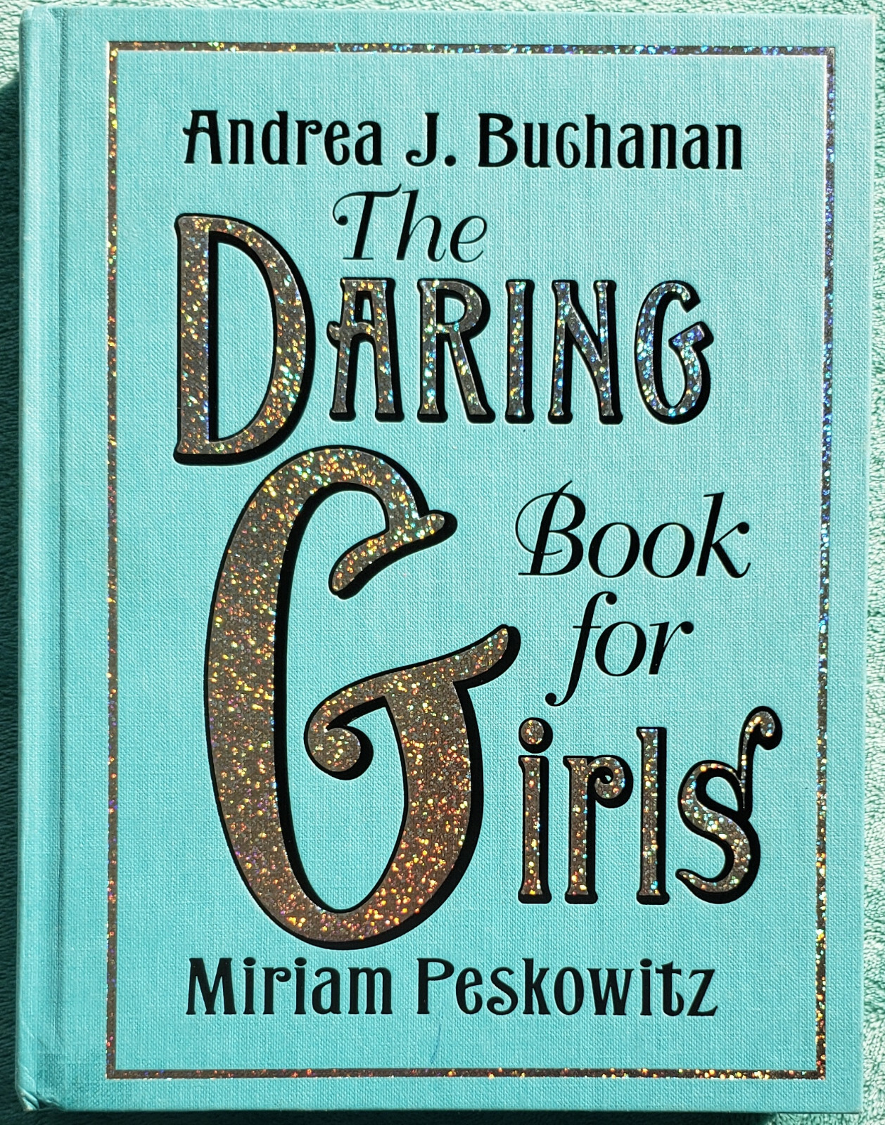 The Daring Book For Girls 2007 Hardcover 1st Edition 280 Pages Andrea J Buchanan