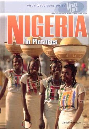 Nigeria in Pictures (Visual Geography (Twenty-First Century)) – Hardcover – GOOD