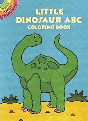 LITTLE DINOSAUR ABC COLORING BOOK (DOVER LITTLE ACTIVITY By Winky Adam BRAND NEW