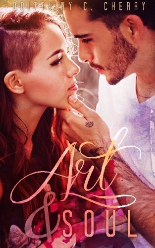 Art & Soul – paperback Cherry, Brittainy C